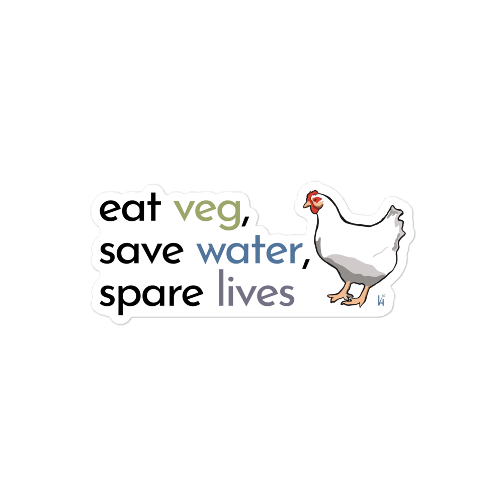 "Eat Veg, Save Water, Spare Lives" Broiler Chicken Bubble-free Sticker